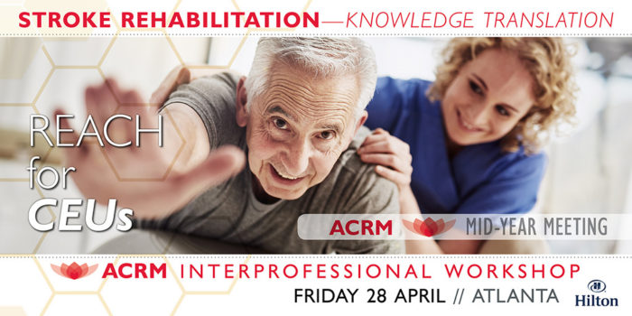 ACRM Stroke Rehab Workshop