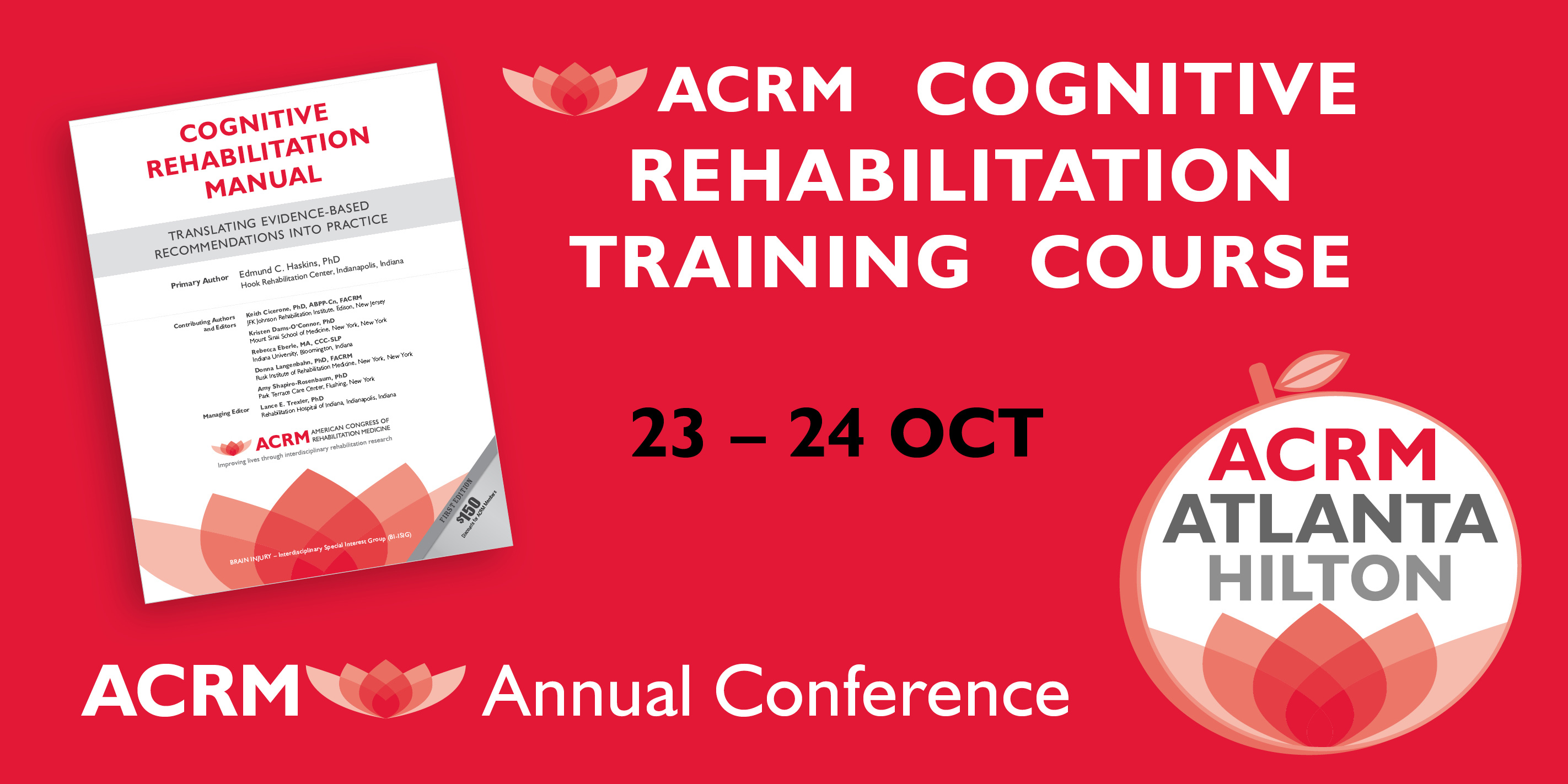 ACRM Conference: Cognitive Rehabilitation Training Course: 23 - 24 OCT 2017 / ATLANTA HILTON