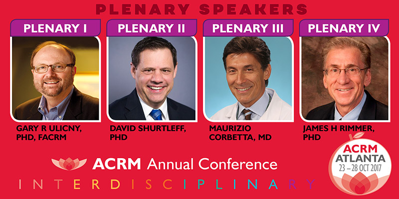 ACRM Conference: 4 Plenary Speakers ATLANTA 2017 #ACRM2017