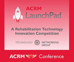 ACRM LaunchPad A Rehab Technology Competition