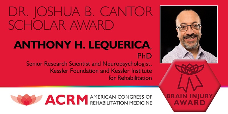 ACRM BI Cantor Award 2018 Recipient Dr. Lequerica