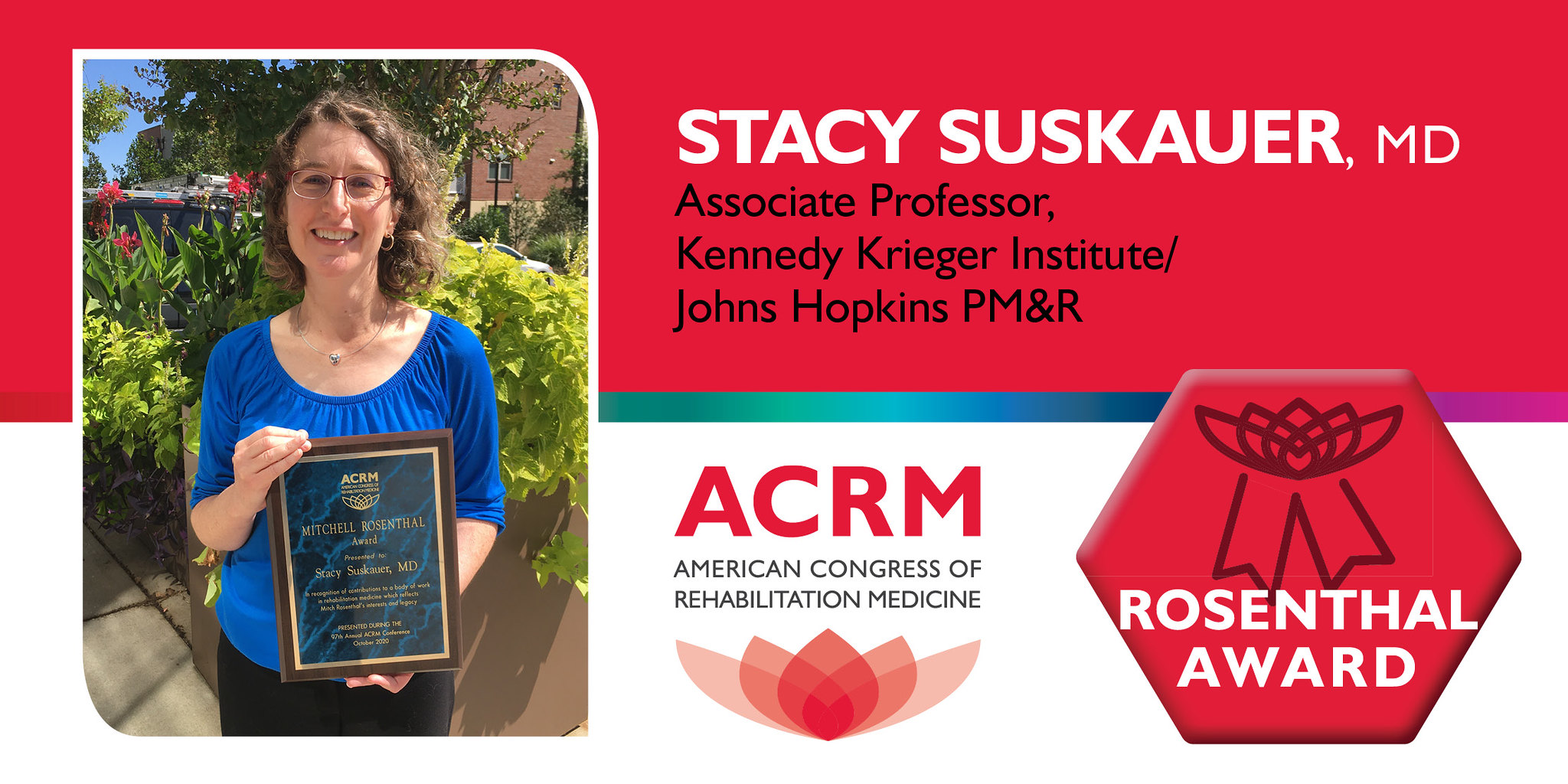 Stacy Suskauer is the 2020 recipient of the ACRM Mitchell Rosenthall Mid-Career Award
