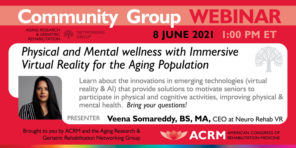 Aging Research & Geriatric Rehabilitation Webinar with guest speaker Dr. Somareddy.