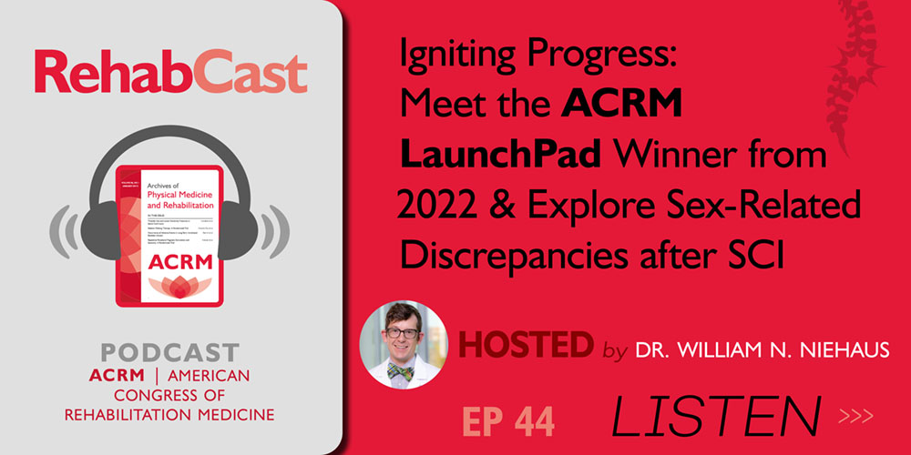 RehabCast Episode #44